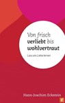 Von frisch verliebt bis wohlvertraut - Hans-Joachim Eckstein - 9783775171878