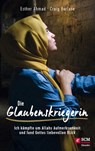 Die Glaubenskriegerin - Esther Ahmad ; Craig Borlase - 9783775174756