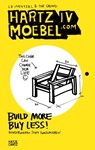 Hartz IV Moebel.com - Birgit S. Bauer ; Kristin Hensel ; Van Bo Le-Mentzel ; Marie Voigt - 9783775733953