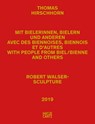 Thomas Hirschhorn - Kathleen Bühler ; Ann Cotten ; Julia Gelshorn ; José Gsell ; Wiebke Hahn ; Thomas Hirschhorn ; Marcus Steinweg ; Gabriela Pereira ; JeanPierre Rochat ; Armin Senser ; Jules Sturm - 9783775746809