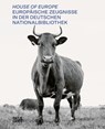 House of Europe (bilingual edition) - Aleida Assmann ; Karin Bojs ; Grant G. Harris ; Gunther Hirschfelder ; Madeleina Kay ; Alberto Manguel ; Elisabeth Niggemann ; Yasmine Ouirhane ; Axel Scheffler ; Simon Strauß - 9783775747455