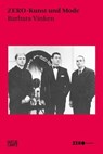 ZERO-Kunst und Mode - Barbara Vinken ; ZERO ; Neil Holt - 9783775756082