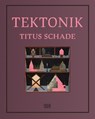 Titus Schade (Bilingual edition) - Christian Mosar ; Turit Fröbe ; Helene von Saldern ; Raimund Stecker - 9783775757638