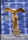 Prix Ars Electronica 2025 - Gerfried Stocker ; Markus Jandl - 9783775760843