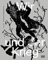 Wir und der Krieg - Schweizerisches Nationalmuseum - 9783775762243