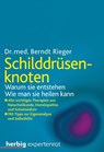 Schilddrüsenknoten - Berndt Rieger - 9783776627947