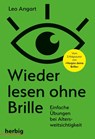 Wieder lesen ohne Brille - Leo Angart - 9783776628487