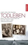 Todleben - Uwe von Seltmann - 9783776681222