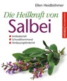 Die Heilkraft von Salbei - Ellen Heidböhmer - 9783776681550