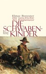 Die Schwabenkinder - Elmar Bereuter - 9783776681871