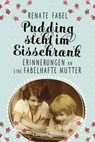 Pudding steht im Eisschrank - Renate Fabel - 9783776682625