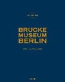 50 Jahre Brücke-Museum Berlin - MOELLER,  Magdalena M. - 9783777429199