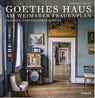 Goethes Haus am Weimarer Frauenplan - Christian Hecht - 9783777436548