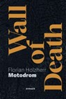 Wall of Death: Motodrom - Florian Holzherr ; Florian Dering - 9783777441849