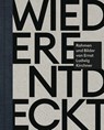 Wiederentdeckt & wiedervereint - Katharina Beisiegel ; Rajka Knipper ; Werner Murrer - 9783777444161