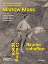 Creating Space – The Constructivist Marlow Moss - Kathleen Reinhardt - 9783777447223