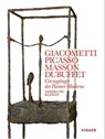 Giacometti, Picasso, Masson, Dubuffet - Alexander Gaude ; Müller Markus - 9783777447728