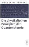 Die physikalischen Prinzipien der Quantentheorie - Werner Heisenberg - 9783777616162