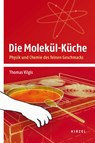 Die Molekül-Küche - Thomas Vilgis - 9783777623306