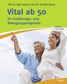Vital ab 50 - Ingo Froböse ; Michael Hamm - 9783777627113
