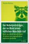 Der Nobelpreisträger, der im Wald einen höflichen Waschbär traf - Monika Niehaus - 9783777627991