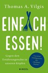 Einfach essen! - Thomas A. Vilgis - 9783777628455