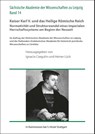 Kaiser Karl V. und das Heilige Römische Reich. Normativität und Strukturwandel eines imperialen Herrschaftssystems am Beginn der Neuzeit - Ignacio Czeguhn ; Heiner Lück - 9783777632988