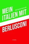 Mein Italien mit Berlusconi - Michaela Namuth - 9783777635408