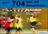 704 Spiel- und Übungsformen im Handball - Jürg Baumberger - 9783778020456