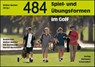484 Spiel- und Übungsformen im Golf - Walter Bucher ; Edi Bachmann ; Martin Bachmann - 9783778024812