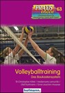 Volleyballtraining - Til-Christopher Kittel ; Heidemarie Lamschik ; Olaf Kortmann ; Ernst-Joachim Hossner - 9783778026311