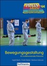 Bewegungsgestaltung - Ingrid Bach ; Frank Nickel ; Barbara Sobczyk - 9783778026403