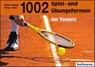1002 Spiel- und Übungsformen im Tennis - Walter Bucher - 9783778062296