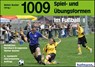 1009 Spiel- und Übungsformen im Fußball - Walter Buchner ; Bernhard Bruggmann ; Walter Bucher - 9783778062982