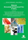 Neue Hauswirtschaftsfibel - Ortwin Frömsdorf ; Elke Münch - 9783778306598