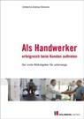 Als Handwerker erfolgreich beim Kunden auftreten - Umberta Andrea Simonis - 9783778308325