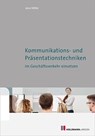 Kommunikations-und Präsentationstechniken im Geschäftsverkehr einsetzen - Jens Höfler - 9783778315590