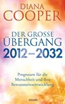 Der große Übergang 2012 - 2032 - Diana Cooper - 9783778774489