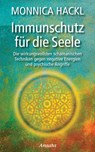 Immunschutz für die Seele - Monnica Hackl - 9783778774847