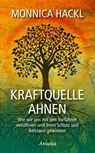 Kraftquelle Ahnen - Monnica Hackl - 9783778775110
