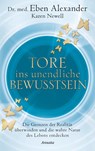 Tore ins unendliche Bewusstsein - Eben Alexander ; Karen Newell - 9783778775424