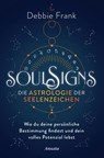 Soul Signs - Die Astrologie der Seelenzeichen - Debbie Frank - 9783778775776
