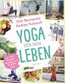 Yoga für dein Leben - Dirk Bennewitz ; Andrea Kubasch - 9783778782668