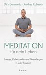 Meditation für dein Leben - Dirk Bennewitz ; Andrea Kubasch - 9783778782941
