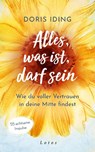 Alles, was ist, darf sein - Doris Iding - 9783778783115