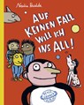 Auf keinen Fall will ich ins All - Nadia Budde - 9783779504849