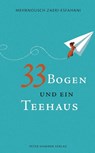 33 Bogen und ein Teehaus - Mehrnousch Zaeri-Esfahani - 9783779505228