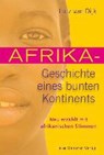 Afrika - Geschichte eines bunten Kontinents - DIJK,  Lutz van - 9783779505273