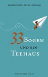 33 Bogen und ein Teehaus - Mehrnousch Zaeri-Esfahani - 9783779505488