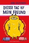 dieser tag ist mein freund - Arne Rautenberg - 9783779506980